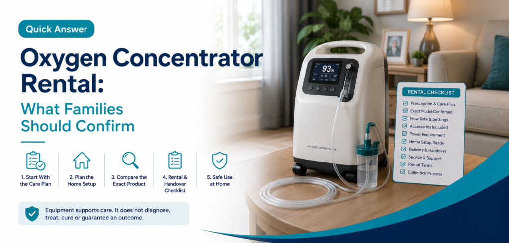oxygen concentrator rental what families should confirm: practical home-care equipment and rental guidance for families in Delhi NCR.