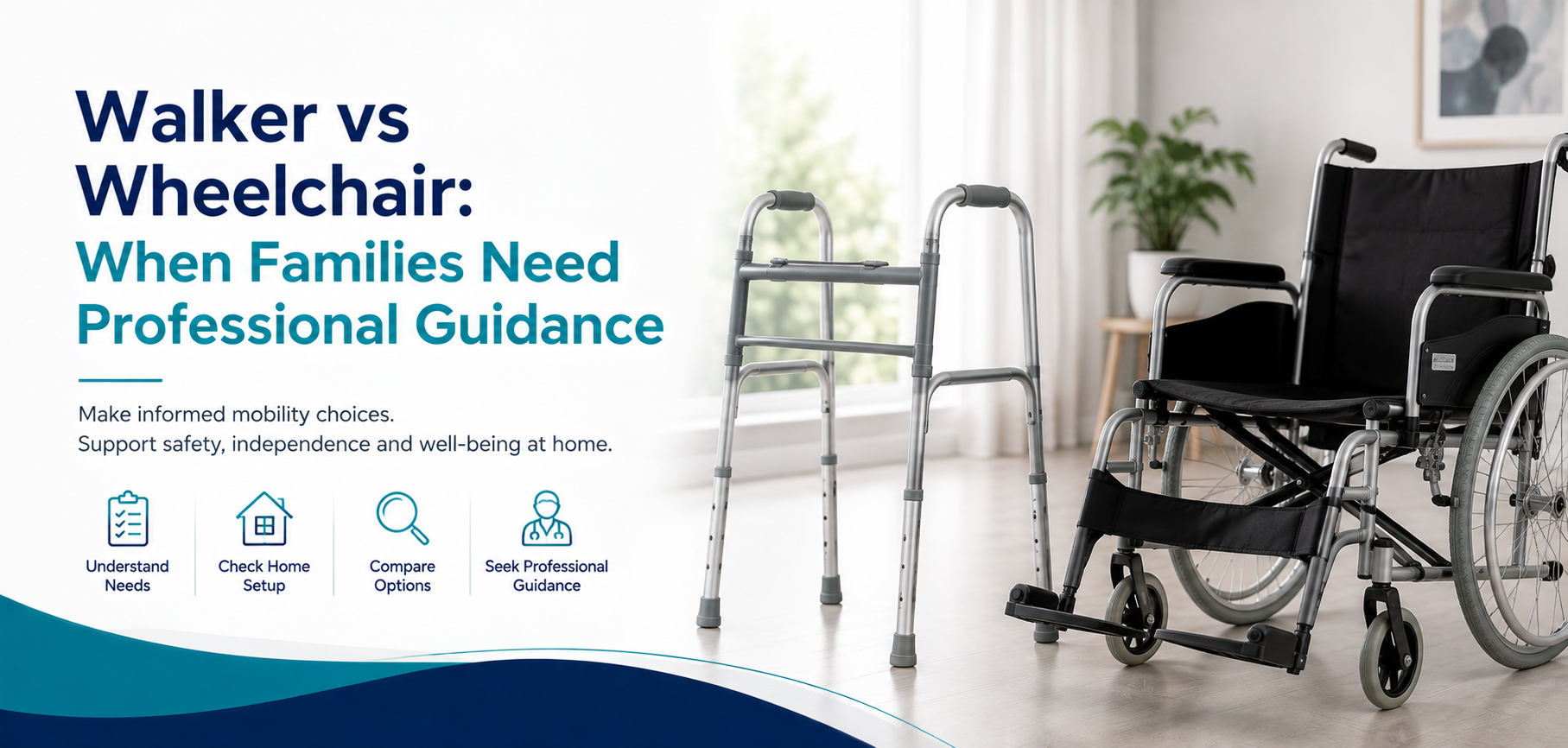 walker vs wheelchair when families need professional: practical home-care equipment and rental guidance for families in Delhi NCR.