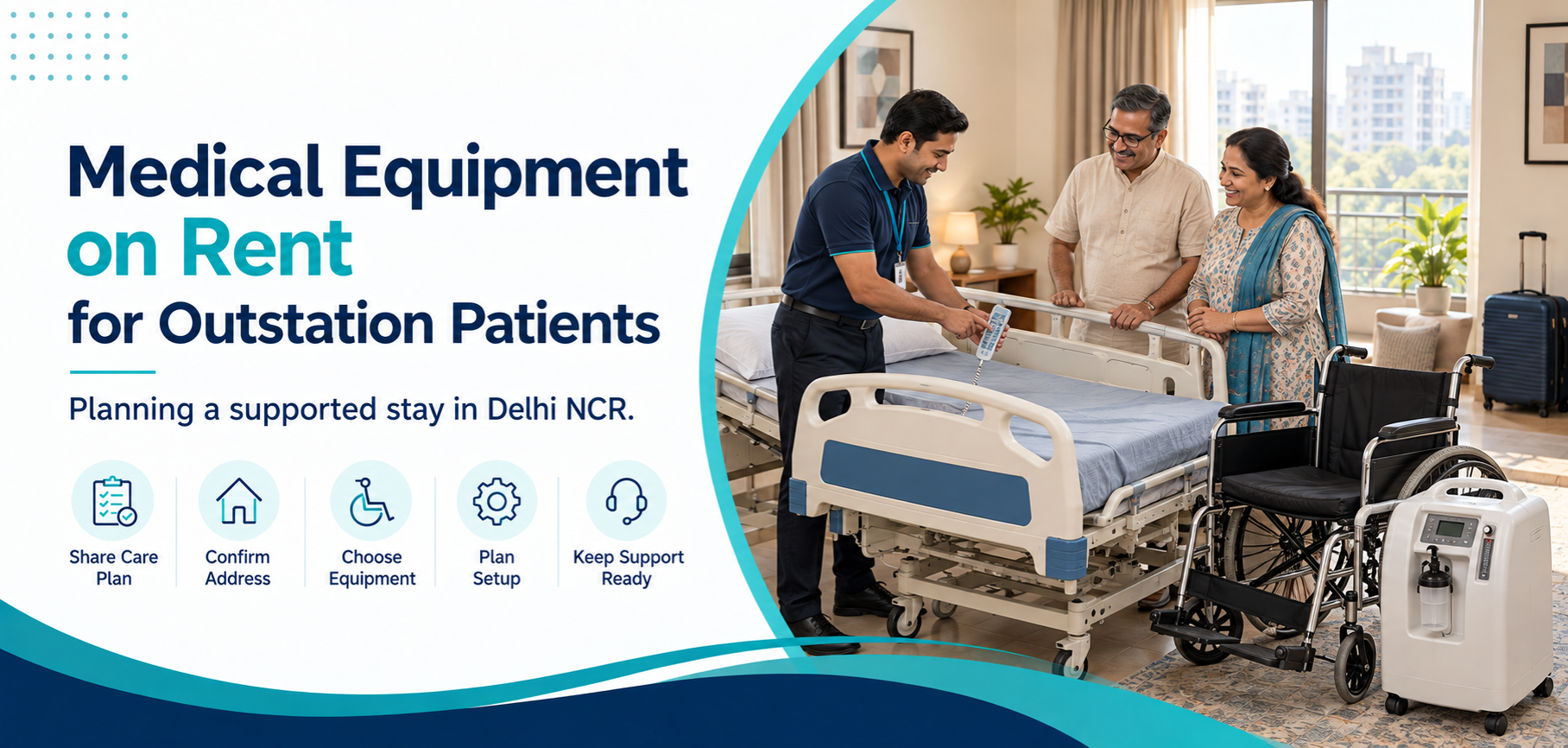 Outstation family reviewing rented medical equipment for a temporary stay in Delhi NCR