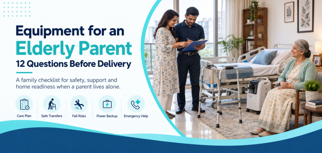 Elderly parent and adult daughter reviewing home medical equipment before delivery
