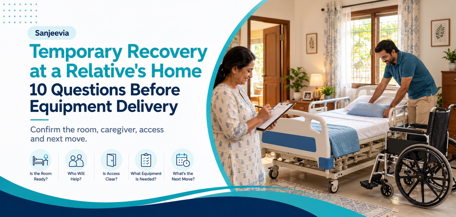 Family preparing a temporary recovery room with a hospital bed and wheelchair at a relative's home